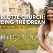 Charlotte Church: Building the Dream will be on TV screens later this year. Picture by Discovery Plus/Really